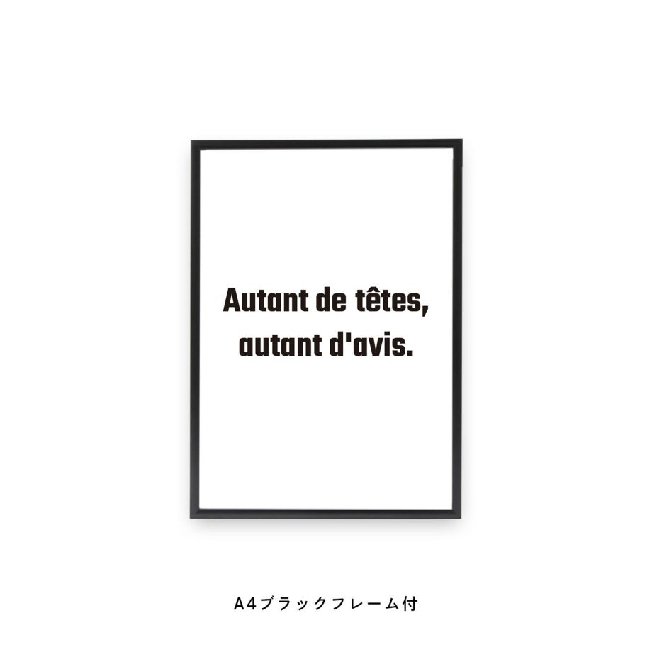 Autant de tetes, autant d'avisと書かれたフレーム付ポスター