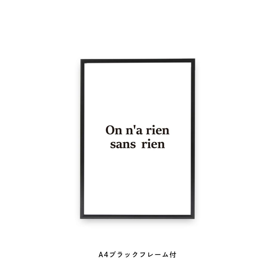 On n'a rien sans rien.と書かれたフレーム付ポスター